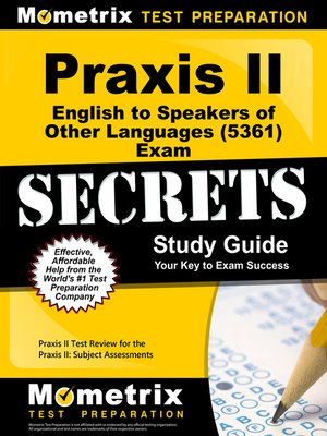cover image of Praxis II English to Speakers of Other Languages (5361) Exam Secrets Study Guide